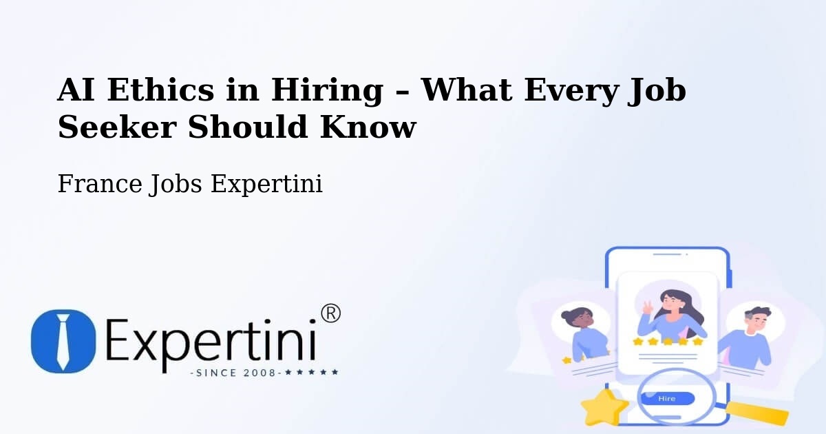 AI Ethics in Recruitment & Hiring – Plouédern - Plouédern, France Jobs Expertini